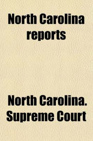 Cover of North Carolina Reports (Volume 129); Cases Argued and Determined in the Supreme Court of North Carolina