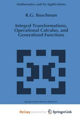 Book cover for Integral Transformations, Operational Calculus, and Generalized Functions