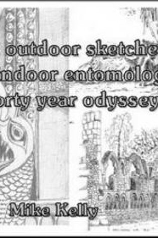 Cover of The Outdoor Sketches of an Indoor Entomologist