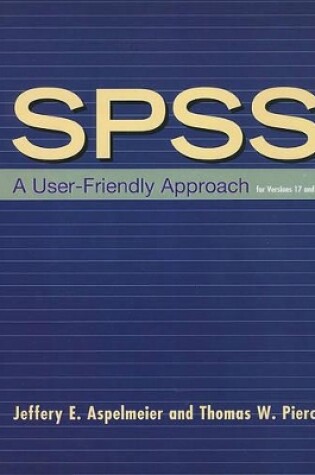 Cover of Spss: A User-Friendly Approach for Versions 17 and 18