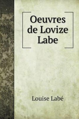 Cover of Oeuvres de Lovize Labe