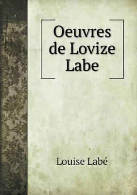 Book cover for Oeuvres de Lovize Labe