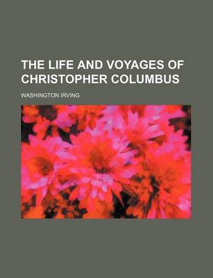 Book cover for The Life and Voyages of Christopher Columbus (Volume 5)