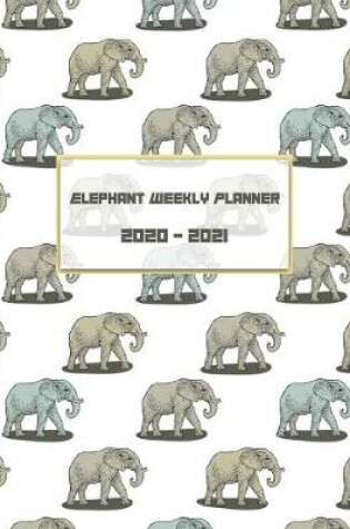 Cover of Elephant Weekly Planner 2020-2021