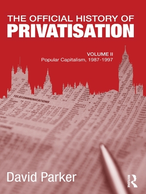 Book cover for The Official History of Privatisation, Vol. II