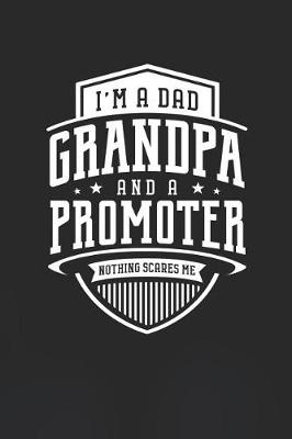 Book cover for I'm A Dad Grandpa & A Promoter Nothing Scares Me