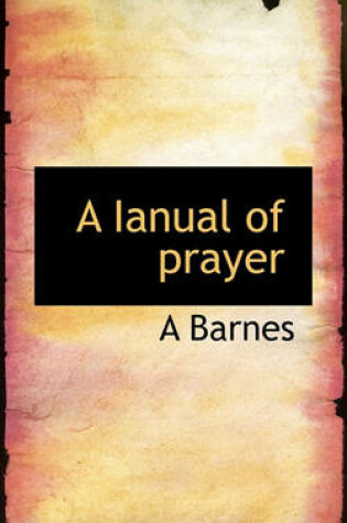 Cover of A Ianual of Prayer