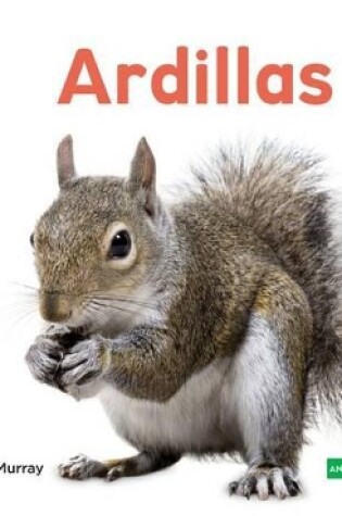 Cover of Ardillas (Squirrels) (Spanish Version)