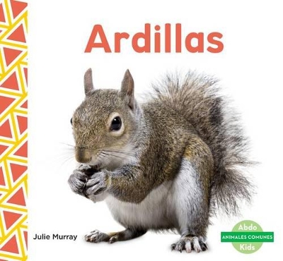 Book cover for Ardillas (Squirrels) (Spanish Version)