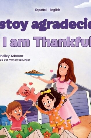 Cover of I am Thankful (Spanish English Bilingual Children's Book)