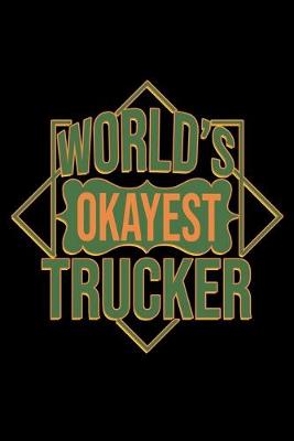 Book cover for World's okayest trucker