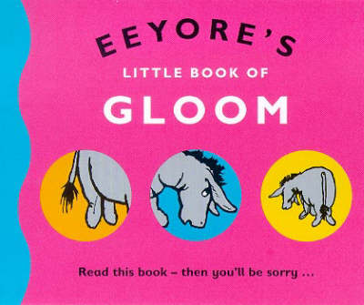 Cover of Eeyore's Little Book of Gloom