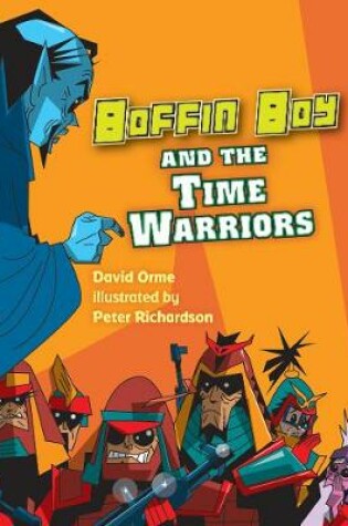 Cover of Boffin Boy and the Time Warriors