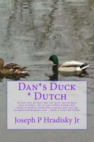 Cover of Dan*s Duck * Dutch