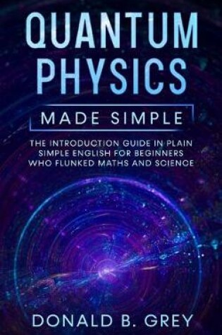 Cover of Quantum Physics Made Simple