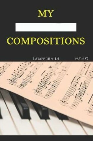 Cover of My compositions, 1staff_10_v1.2, (8,5"x11")