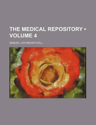 Book cover for The Medical Repository (Volume 4)