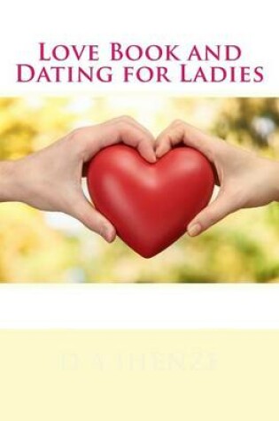 Cover of Love Book and Dating for Ladies