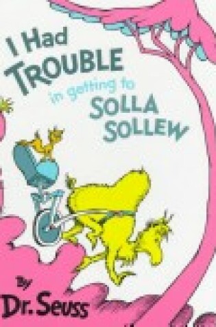 Cover of I Had Trouble Getting to Solla Sollew