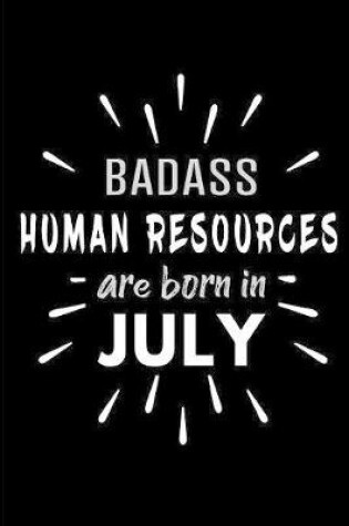 Cover of Badass Human Resources Are Born In July