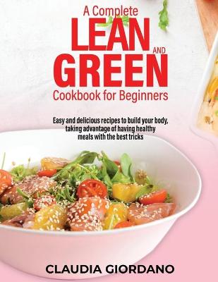 Book cover for A Complete Lean and Green Cookbook for Beginners