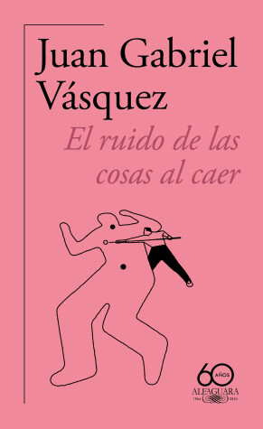 Book cover for El ruido de las cosas al caer (60 Aniv.) / The Sound of Things Falling