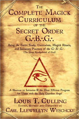 Book cover for Complete Magick Curriculum of the Secret Order G...B...G...