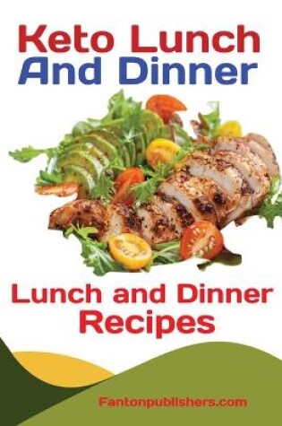 Cover of Keto Lunch And Dinners