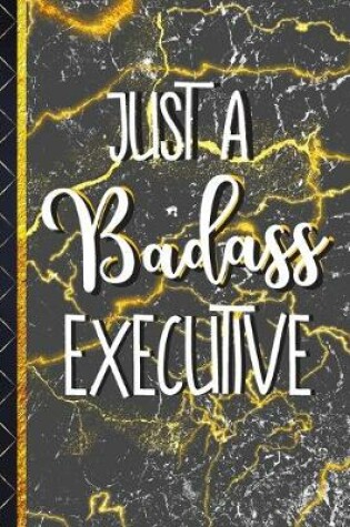 Cover of Just a Badass Executive