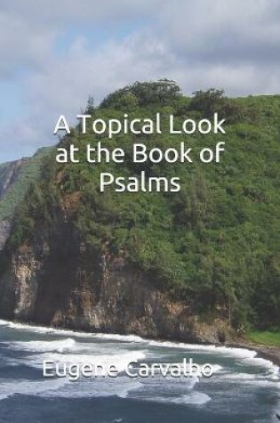 Cover of A Topical Look at the Book of Psalms