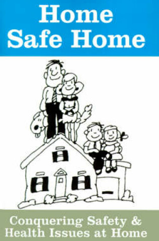 Cover of Home Safe Home