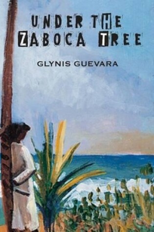 Cover of Under the Zaboca Tree