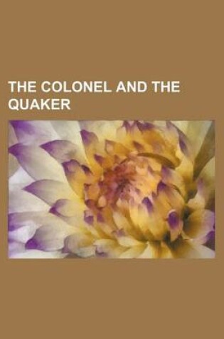 Cover of The Colonel and the Quaker