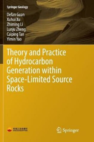 Cover of Theory and Practice of Hydrocarbon Generation within Space-Limited Source Rocks