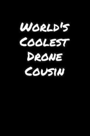 Cover of World's Coolest Drone Cousin