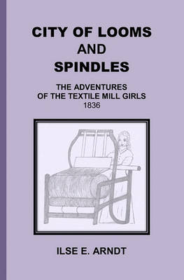 Book cover for City of Looms and Spindles