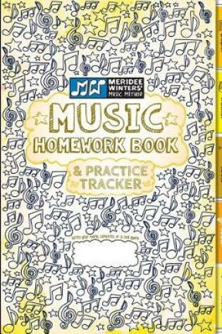 Cover of Music Homework Book and Practice Tracker (Yellow)