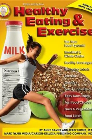 Cover of Healthy Eating and Exercise, Grades 6 - 12