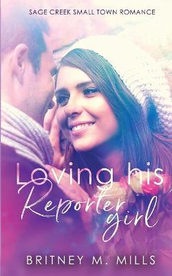 Cover of Loving His Reporter Girl