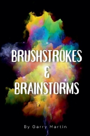 Cover of Brushstrokes & Brainstorms