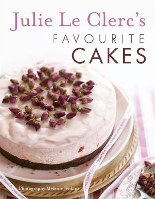 Book cover for Julie Le Clerc's Favourite Cakes