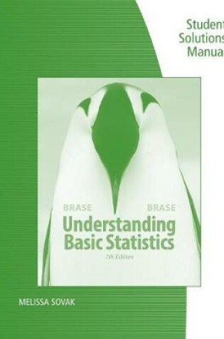 Cover of Student Solutions Manual for Brase/Brase's Understanding Basic  Statistics, 7th