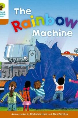 Cover of Oxford Reading Tree: Level 8: Stories: The Rainbow Machine