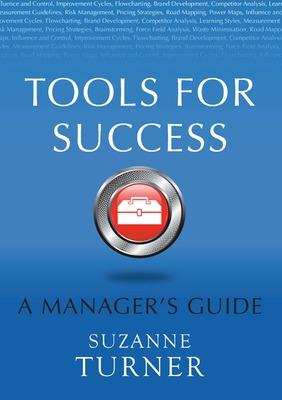 Book cover for Tools for Success: A Manager's Guide