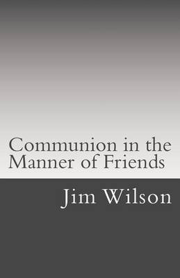 Book cover for Communion in the Manner of Friends
