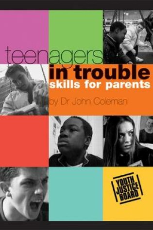 Cover of Teenagers in Trouble; Skills for Parents (Parent Pack)