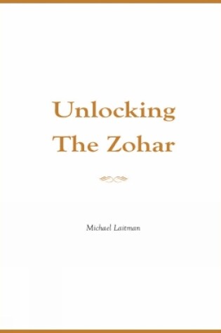 Cover of Unlocking the Zohar