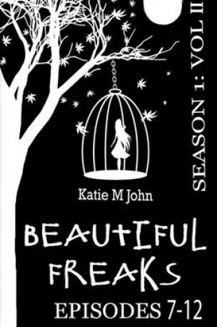 Cover of Beautiful Freaks Season One