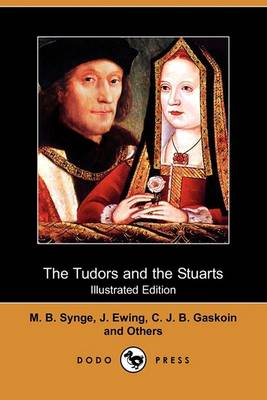 Book cover for The Tudors and the Stuarts (Illustrated Edition) (Dodo Press)