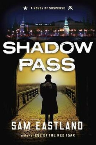Cover of Shadow Pass: A Novel of Suspense